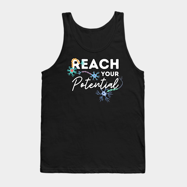 Reach Your Potential Neurons Tank Top by WildScience